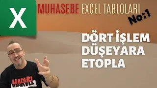 Excel'de Dört İşlem, Düşeyara ve Etopla Formülleri [Muhasebe Excel Tabloları -1]