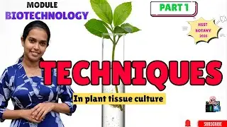 Plant Tissue culture techniques| HSST &SET Botany|