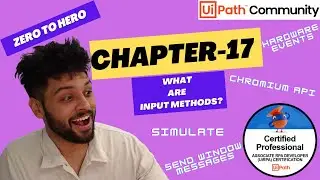 UiPath Zero To Hero Series | Chapter-17 | What are Input Methods? | UiADP | UiADA