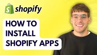 How to Install Shopify Apps [2026 Full Guide]