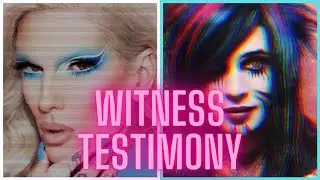 Dahvie Vanity & Jeffree Star - The Importance of Witness Testimony