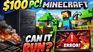 Can It Run Minecraft? $100 Budget PC Test