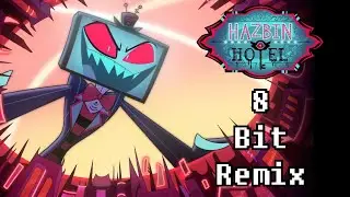 Once We Get Up There [Hazbin Hotel OST] - 8 Bit Remix