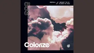 Close To You (Extended Mix)