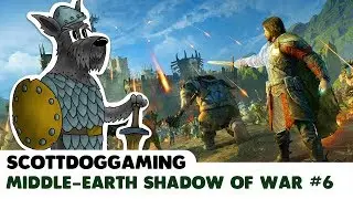 MIDDLE EARTH SHADOW OF WAR - KNIFE IN THE DARK Ep 06 ScottDogGaming