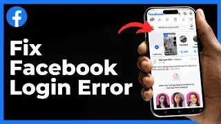 How To Fix Facebook Login Error 2025 &ndash; Can&rsquo;t Log In to Facebook