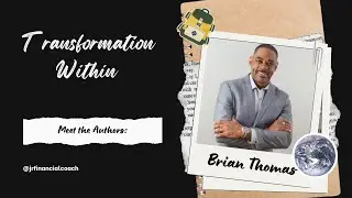 Meet the authors of The Transformation Within- Brian Thomas