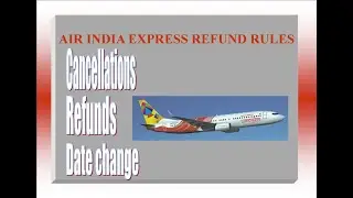 AIR INDIA EXPRESS TICKETS REFUNDS | CANCELLATIONS | DATE CHANGE - TAMIL