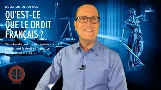 Qu&rsquo;est-ce que le droit fran&ccedil;ais ?