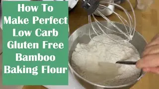 Bamboo Baking Flour -How To Make It? Keto, Low Carb, Gluten Free