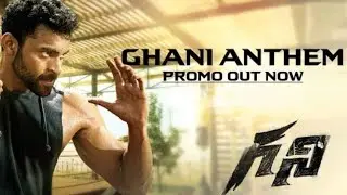 #Ghani Anthem Lyrics | varun tej |