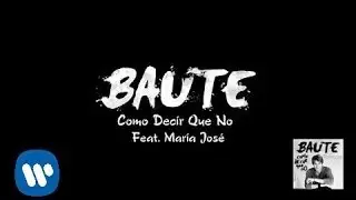 Carlos Baute-  Como Decir Que No feat. María José (Lyric video)