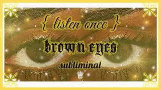 𝐂𝐎𝐂𝐎𝐀; brown eyes subliminal ✧ 𝙡𝙞𝙨𝙩𝙚𝙣 𝙤𝙣𝙘𝙚, 𝙧𝙖𝙞𝙣 𝙫𝙚𝙧. &bull;̩̩͙  𝒬𝒮