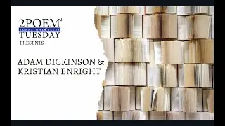 Turnstone's 2poem2 Tuesday Reading Series: Adam Dickinson and Kristian Enright