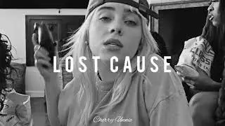 Billie Eilish - Lost Cause (𝒔𝒍𝒐𝒘𝒆𝒅 𝒏 𝒓𝒆𝒗𝒆𝒓𝒃)