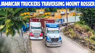 Jamaican Truckers Traversing | Beautiful Hills Of Mount Rosser | Cash Money Crew | Loud Jakes