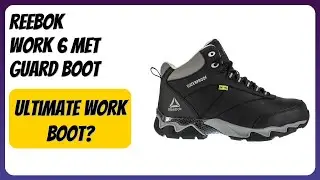 REVIEW (2026): Reebok Work 6 Met Guard Boot. Features