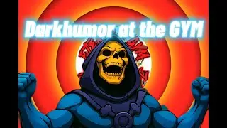 Darkhumor at the GYM #skeletor #eterniagym #darkhumor #jokes #memes