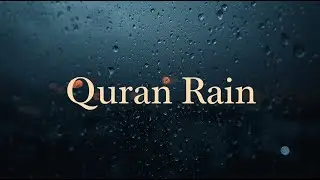 Quran Rain LIVE 🌙 Fall Asleep with Quran & Rain Sounds