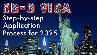 EB3 Visa | Step-by-step Application Process for 2025
