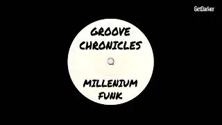 Groove Chronicles - Millennium Funk [Dark Garage Classic]