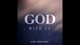 God With Us | God Prepared - Jim Buchan