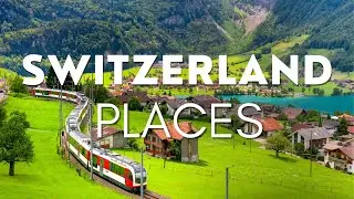 14 Best Places to Visit in Switzerland - Travel Guide