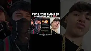 Il Nene de Oro y Piero 47 🚨🇨🇱