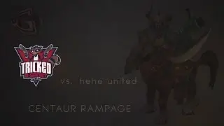 Centaur Rampage by hehe united vs tRICKED eSports @joinDOTA League 1