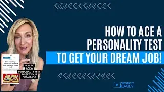 HOW TO ACE A PERSONALITY TEST TO GET YOUR DREAM JOB!