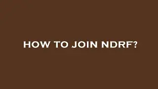 How to join ndrf?