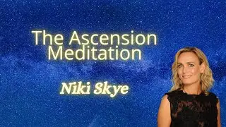 The Ascension Meditation