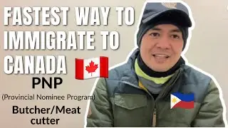 Fastest way to immigrate to Canada PNP Butcher/Meat Cutter