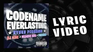 CODENAME EVERLASTING / Ryuko Pegasasu feat. DJ Nine, Mandie NRG, Puchiko (Lyric Video) Hyper Techno
