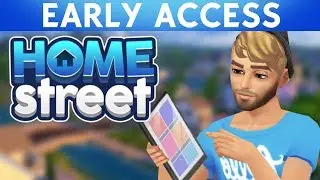 Home Street *EARLY ACCESS* Gameplay