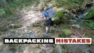 Backpacking mistakes ...and what to do instead