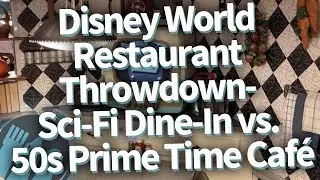 Disney World Restaurant Throwdown: Sci Fi Dine In Theater vs 50s Prime Time Cafe