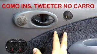 INSTALANDO TWEETER NO CARRO