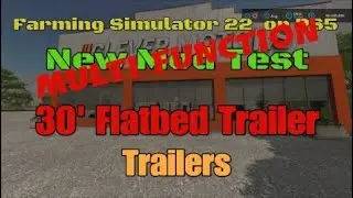 FS22    30 Flatbed Trailer  New mod for June 9