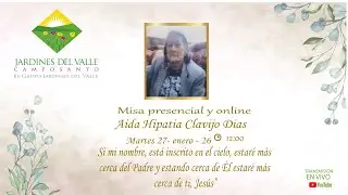 Misa presencial y online en memoria de Aida Hipatia Clavijo Dias