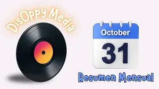 As&iacute; fue Octubre en Disoppy Media: Nuevas Canciones, Cambios Importantes y Noticias del Canal