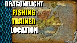 Dragonflight - Fishing Trainer - Dragon Isles - World of Warcraft