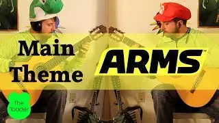Arms | Main Theme (Title Theme) | Acoustic Cover | TheToader