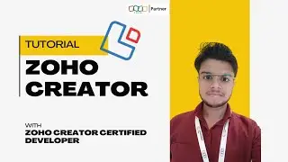 Master Zoho Creator in 1 Hour &ndash; No-Code for Beginners!