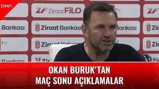 Okan Buruk'tan maç sonu açıklamalar