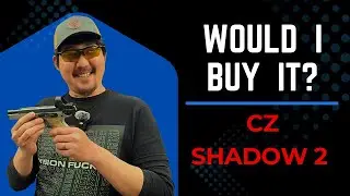 Купил бы я его? CZ shadow 2