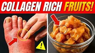 8 Collagen Rich Fruits for Legs and Joints
