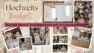 Unser Hochzeitsbudget💍Was hat unsere Traumhochzeit mit 70 G&auml;sten gekostet?❤️ALLE Ausgaben &Einnahmen