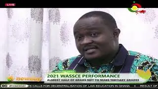 2021 WASSCE Performance: Almost Half Of Grades Not To Meet Tertiary Grades