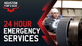 24 Hour Emergency Services | Houston Pump & Gear